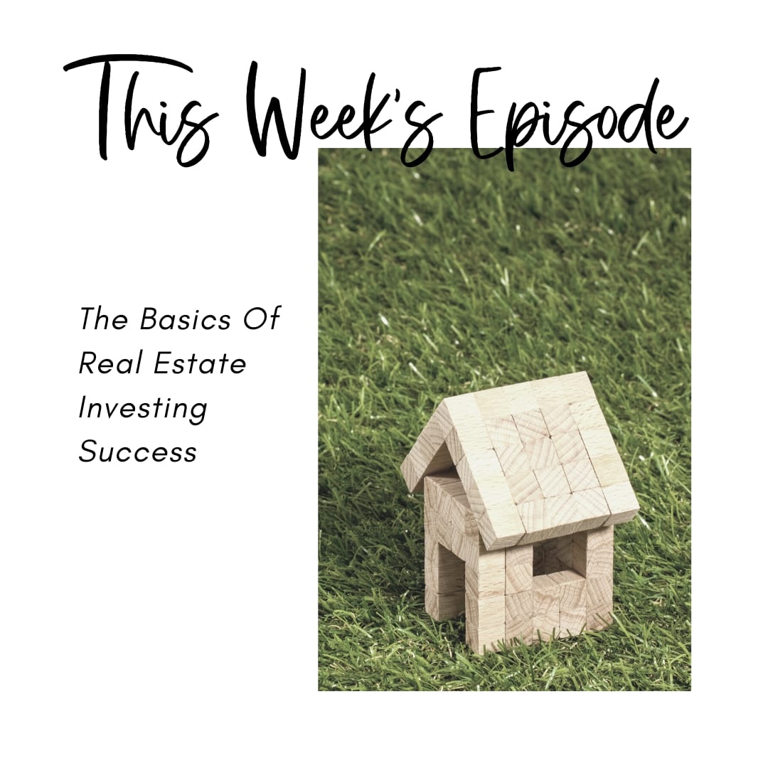 Basics of Real Estate Investing Success